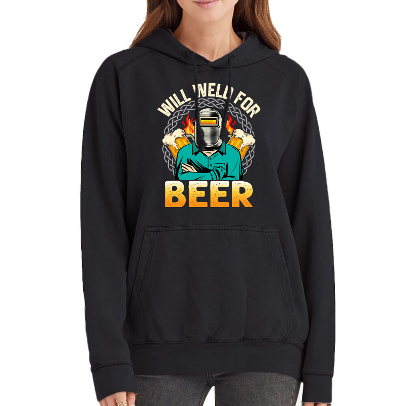 Funny Saying Welding Strong Welder Weld For Beer Vintage Hoodie | Artistshot