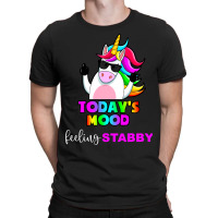 Funny Unicorn Todays Mood Feeling Stabby Sarcastic T-shirt | Artistshot