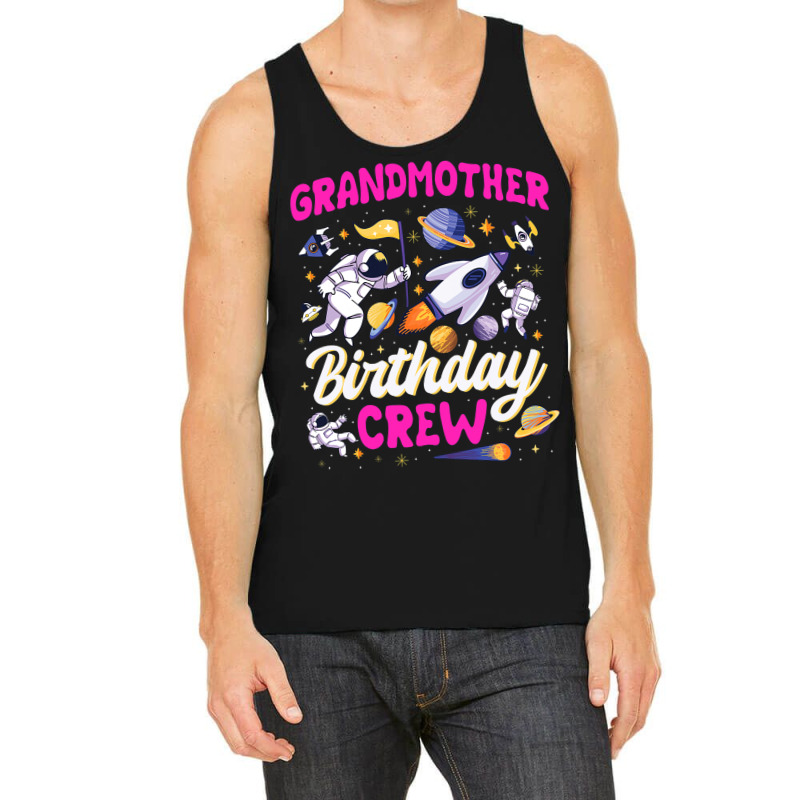 Grandmother Birthday Crew Space Party Astronaut Bd Tank Top | Artistshot