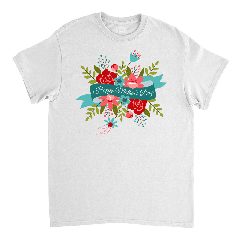 Happy Mother Classic T-shirt | Artistshot