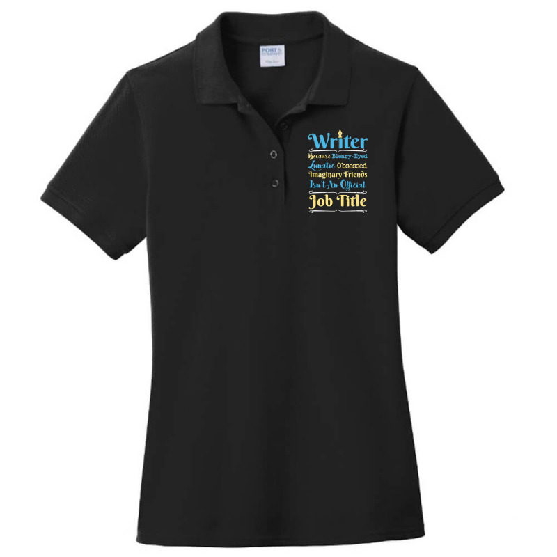 I Am Writer Author Funny Writers Gift Ladies Polo Shirt by ROBERTMORRISON | Artistshot