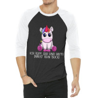 I Kam Sah Und Hatte Direkt Keinen Bock Unicorn 3/4 Sleeve Shirt | Artistshot