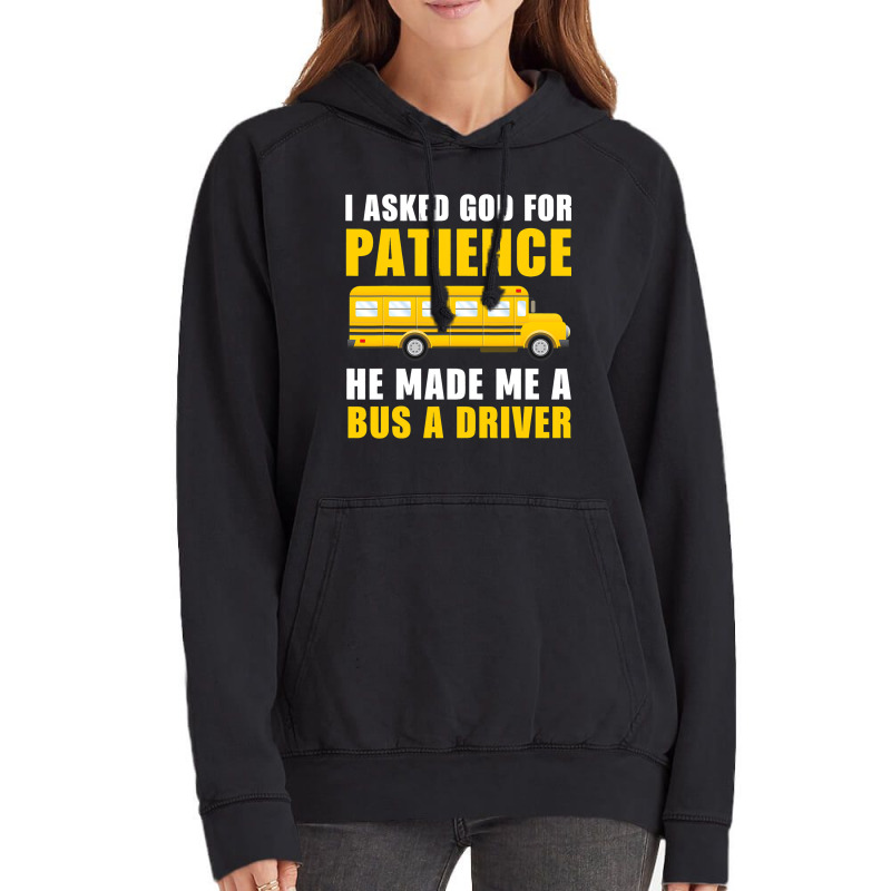 I Asked God For Patience Funny School Bus Driver M Vintage Hoodie | Artistshot