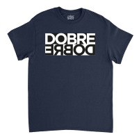 Dobre Twins Classic T-shirt | Artistshot