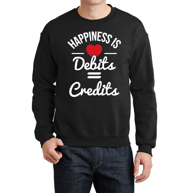 Happiness Is Debits Credits Accountant Bookkeeper  Crewneck Sweatshirt | Artistshot