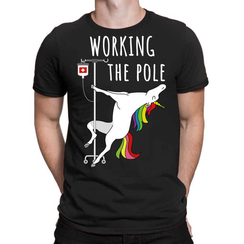 Funny Working The Iv Pole Er Nurse Emergency Room  T-shirt | Artistshot