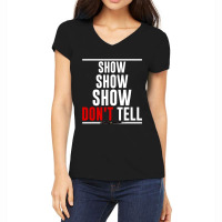 Funny Writer Author Show Dont Tell Women's V-neck T-shirt | Artistshot