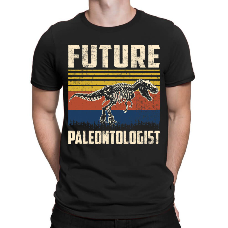 Funny Future Paleontologist Fossil Dinosaurs Lover T-shirt | Artistshot