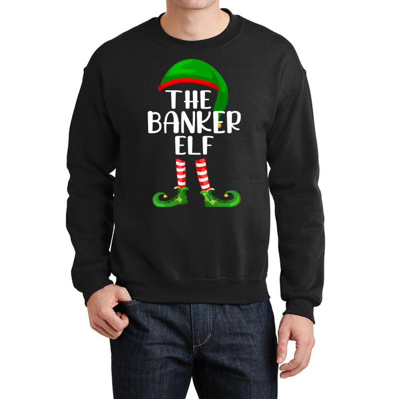 Funny The Banker Elf Matching Family Christmas Crewneck Sweatshirt by ERICJONES | Artistshot