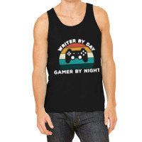 Funny Writer By Day Gamer By Night Write Video Gam Tank Top | Artistshot