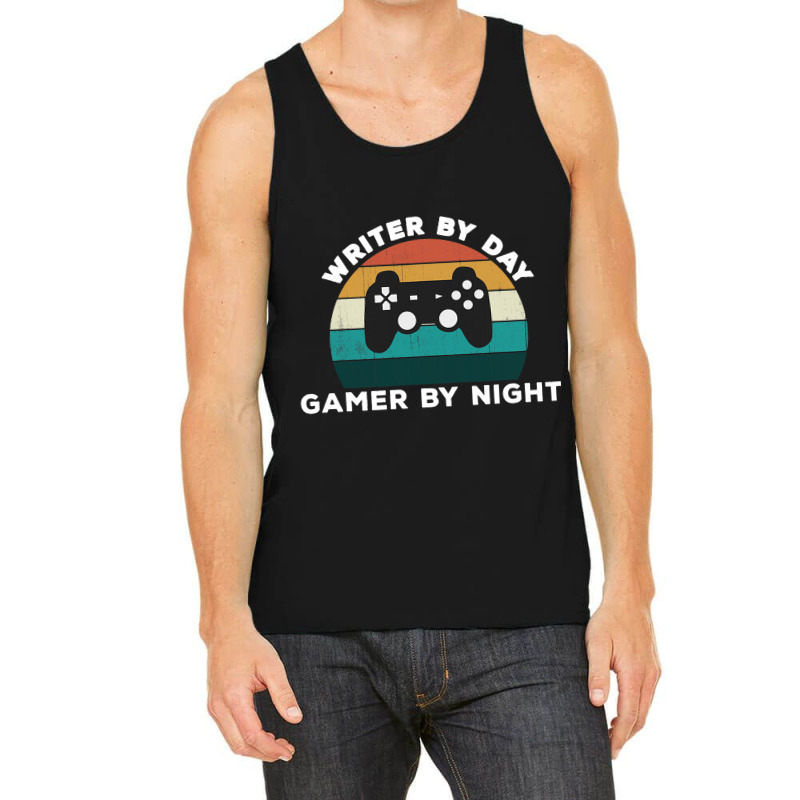 Funny Writer By Day Gamer By Night Write Video Gam Tank Top by ERICJONES | Artistshot