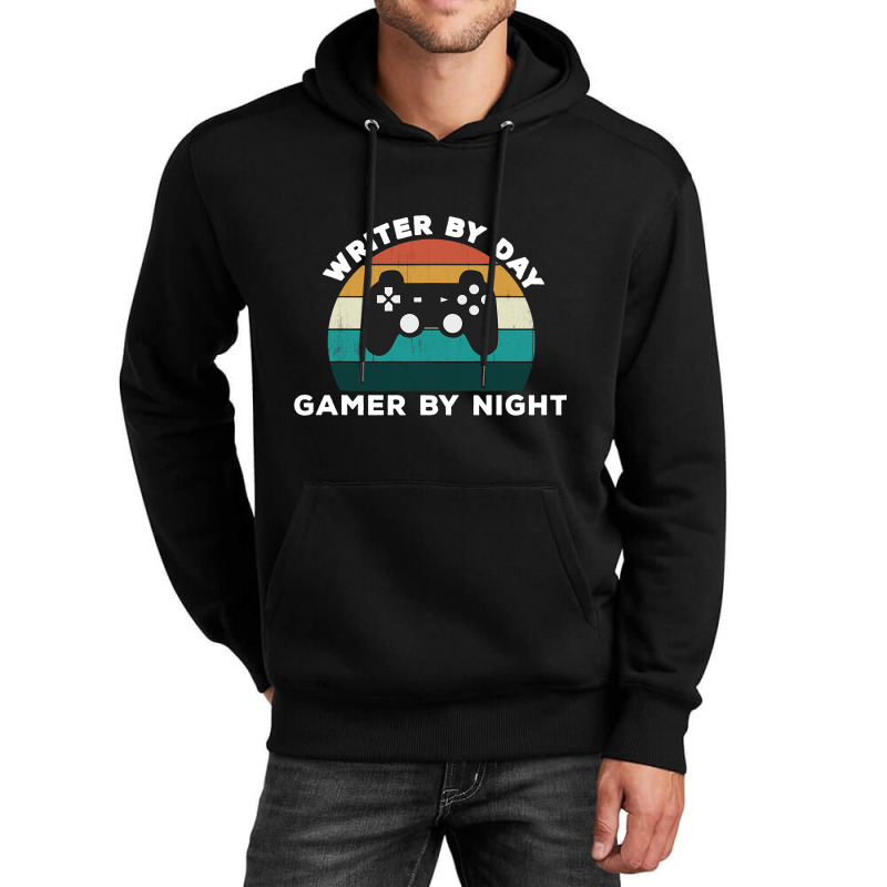 Funny Writer By Day Gamer By Night Write Video Gam Unisex Hoodie by ERICJONES | Artistshot