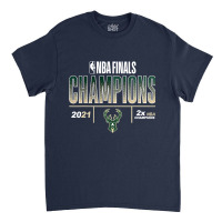 Bucks Champions Finals 2021 T Shirt Classic T-shirt | Artistshot