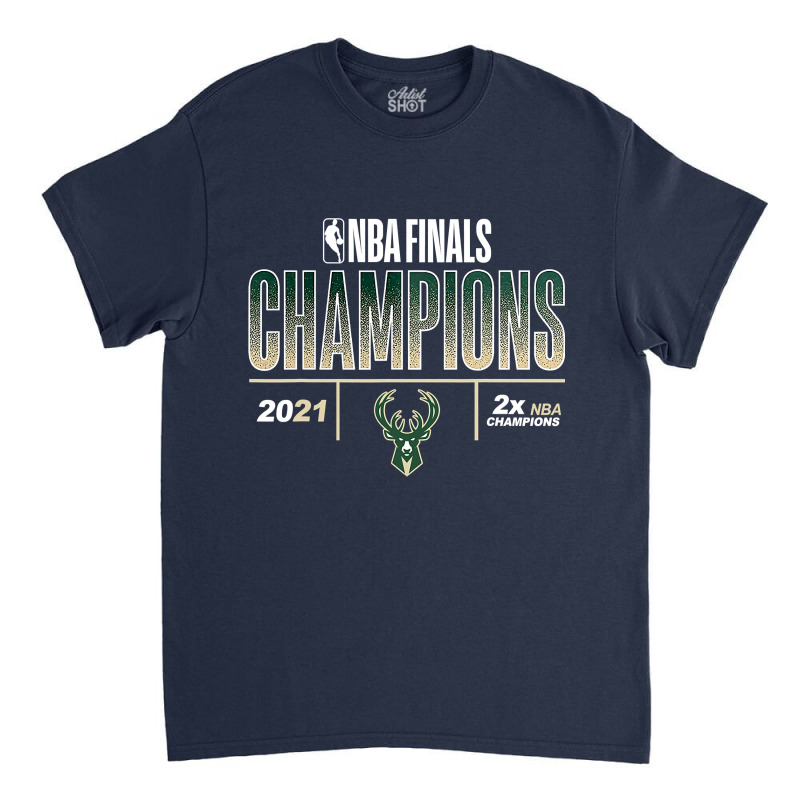 Bucks Champions Finals 2021 T Shirt Classic T-shirt by ryan2204 | Artistshot