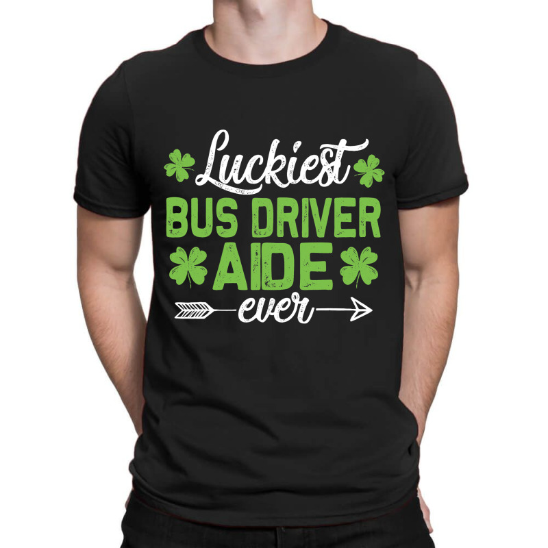 Funny Luckiest Bus Driver Ever Men Women St. Patri T-shirt | Artistshot