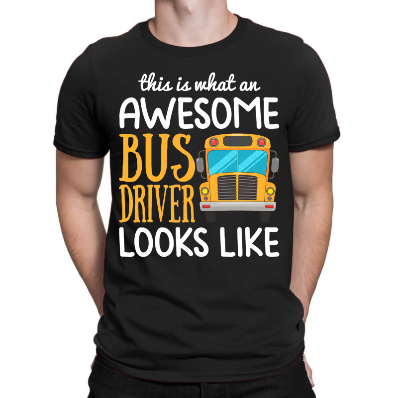 Funny School Bus Driver Gift Awesome Bus Driver T-shirt | Artistshot