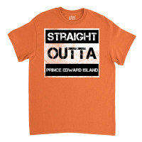 Straight Outta Prince Edward Island National Park Canada Vintage Distr Classic T-shirt | Artistshot