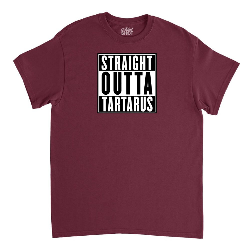 Straight Outta Tartarus Classic T-shirt by SallyThompson | Artistshot