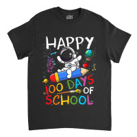 Happy 100 Days Of School Outer Astronaut Space Kid Classic T-shirt | Artistshot