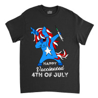 Happy Vaccinated 4th Of July Men Women Pro Vaccine Classic T-shirt | Artistshot