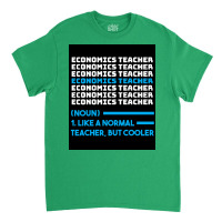 Economics Teacher Defined (funny Definition For A Economics Language T Classic T-shirt | Artistshot