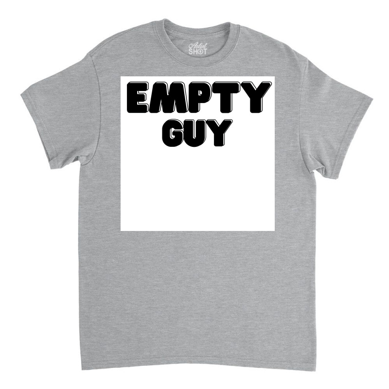 Empty Guy White And Awesome Poster Classic T-shirt | Artistshot