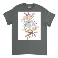 Ain&x27;t That Just The Way Colored Otgw Greg Quote  Poster Classic T-shirt | Artistshot