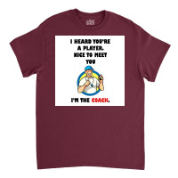 In The Coach Quote Stickers 98983 Poster Copy Classic T-shirt | Artistshot