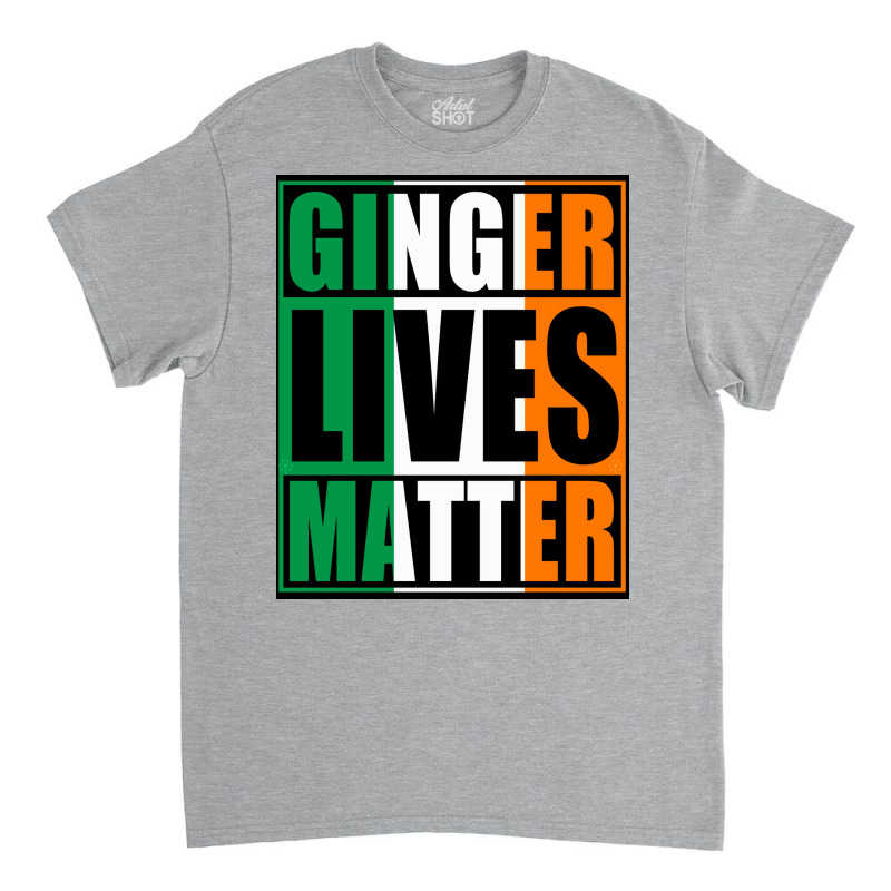 Ginger Lives Matter Irish Flag Poster Classic T-shirt | Artistshot