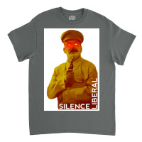 Silence Liberal Poster Classic T-shirt | Artistshot