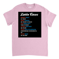 Latin Cases   Nominative Dative Accusative Etc Poster Classic T-shirt | Artistshot