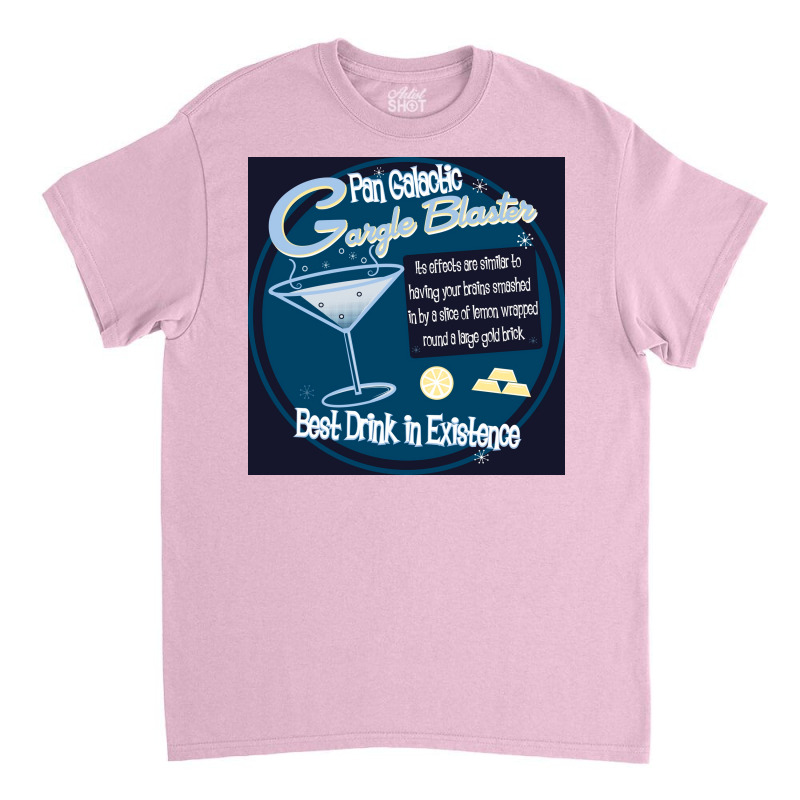 The Best Drink In Existence! Poster Copy Classic T-shirt | Artistshot