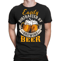 Easily Distracted By Brewing Beer T-shirt | Artistshot