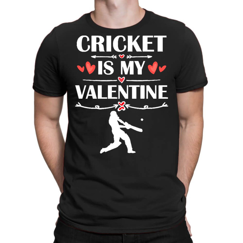 Cricket Is My Valentine T  Shirt Cricket Is My Valentine T  Shirt Funn T-shirt | Artistshot