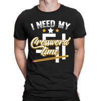 Funny Crosswords Puzzles I Need My Crossword Time  T-shirt | Artistshot