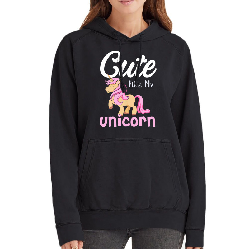 Cute Like My Unicorn T  Shirtcute Like My Unicorn Gift Idea T  Shirt Vintage Hoodie | Artistshot