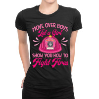 Womens Move Over Boys Let A Girl Show You How To F Ladies Fitted T-shirt | Artistshot