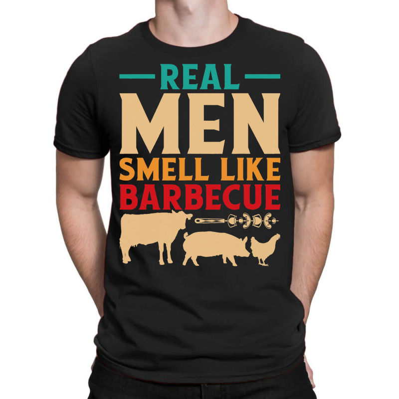 Funny Bbq Grill Grilling Smoker Real Men Smell Lik T-shirt | Artistshot