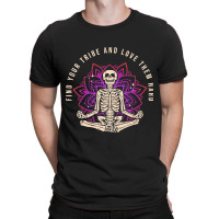 Find Your Tribe Love Them Hard Skeleton Yoga Medit T-shirt | Artistshot