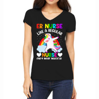 Womens Er Nurse Like A Regular Nurse More Magical  Women's V-neck T-shirt | Artistshot