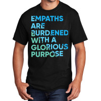 Empath Graphic Purpose Meditation Quote Sensitive  Basic T-shirt | Artistshot