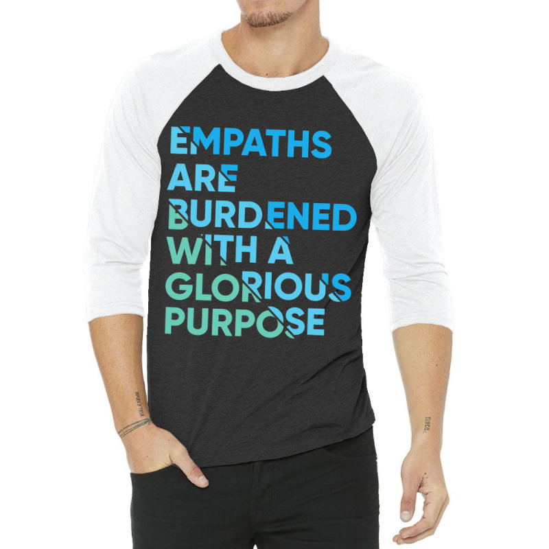 Empath Graphic Purpose Meditation Quote Sensitive  3/4 Sleeve Shirt | Artistshot