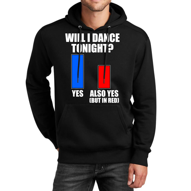 Will I Dance Tonight Ballroom Dancing Unisex Hoodie by JasperNavar | Artistshot