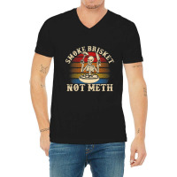 Funny Bbq Skeleton Smoke Brisket Not Meth Grilling V-neck Tee | Artistshot