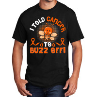 Funny Kidney Cancer Bee Buzz Off Basic T-shirt | Artistshot