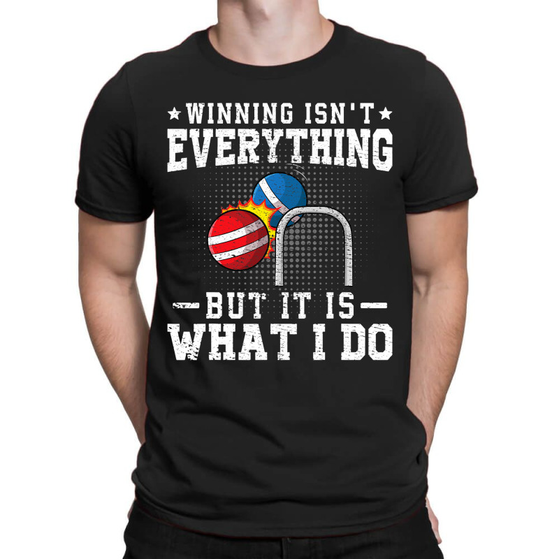 Winning Isnt Everything But It Is What I Do Croque T-Shirt by KeziahSingleta | Artistshot