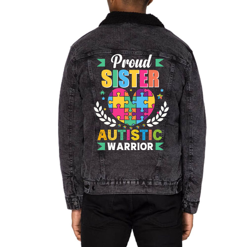 Funny Autism Saying Proud Sister Autistic Warrior  Unisex Sherpa-lined Denim Jacket | Artistshot