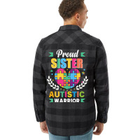 Funny Autism Saying Proud Sister Autistic Warrior  Flannel Shirt | Artistshot