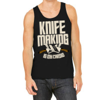 Funny Knife Making Is My Cardio Knife Making Tank Top | Artistshot