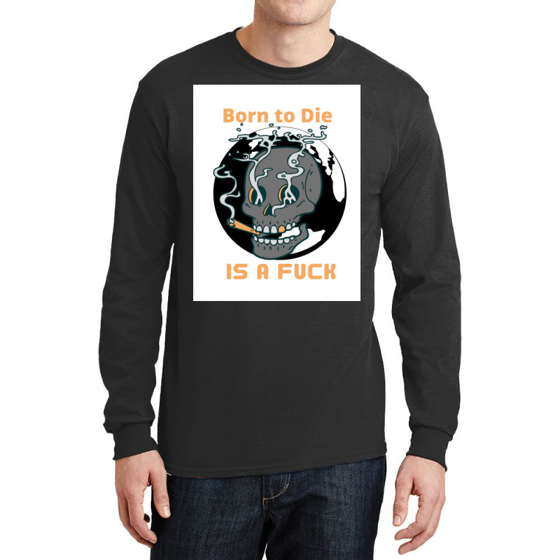 Borntodie Long Sleeve Shirts | Artistshot